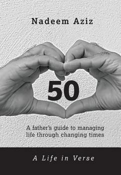 Hardcover 50 - A Life in Verse: A Father's Guide to Managing Life Through Changing Times Book