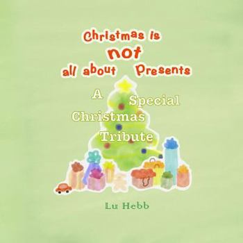 Paperback Christmas is not all about Presents Book