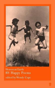 Paperback Heaven on Earth: 101 Happy Poems Book