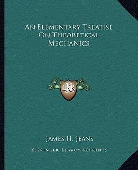 Paperback An Elementary Treatise On Theoretical Mechanics Book