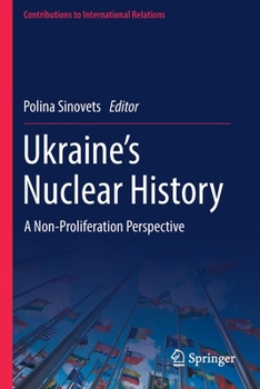 Paperback Ukraine's Nuclear History: A Non-Proliferation Perspective Book