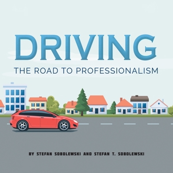 Paperback Driving: The Road to Professionalism Book