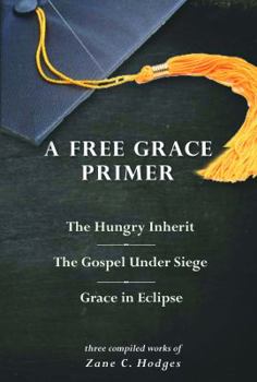 Paperback A Free Grace Primer Book