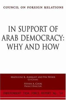 Paperback In Support of Arab Democracy: Why and How Book