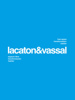 Paperback Lacaton & Vassal: Free Space, Transformation, Habiter Book