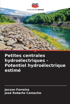 Paperback Petites centrales hydroélectriques - Potentiel hydroélectrique estimé [French] Book