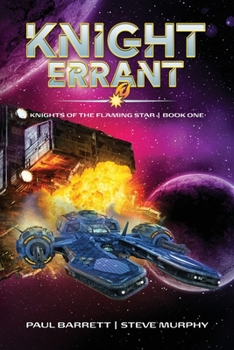 Paperback Knight Errant: Knights of the Flaming Star Book One Book