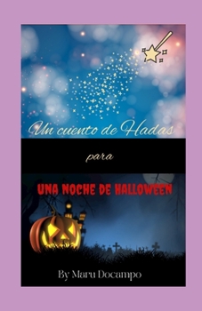 Paperback Un cuento de Hadas para una noche de Halloween [Spanish] Book