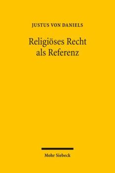 Religioses Recht ALS Referenz: Judisches Recht Im Rechtswissenschaftlichen Vergleich