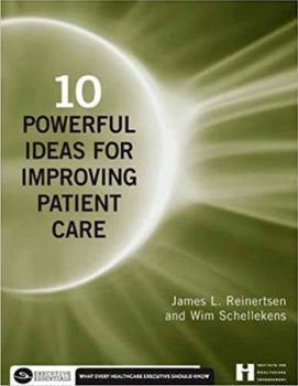 Paperback 10 Powerful Ideas for Improving Patient Care Book
