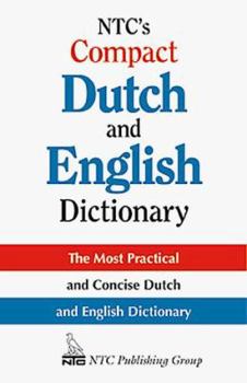 Hardcover Ntc's Compact Dutch & English Dictionary: The Most Practical & Concise Dutch & English Dictionary (English and Dutch Edition) Book