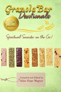 Paperback Granola Bar Devotionals: Spiritual Snacks on the Go! Book