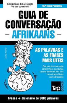 Paperback Guia de Conversação Português-Afrikaans e vocabulário temático 3000 palavras [Portuguese] Book