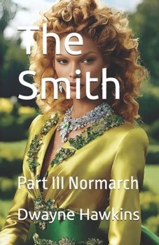 Paperback The Smith: Part III Normarch Book