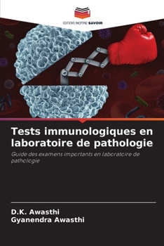 Paperback Tests immunologiques en laboratoire de pathologie [French] Book