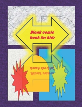 Paperback Blank Comic Book-Comic Sketch Book: Create your own comic book with this Blank Comic Book for kids, adults, students, teens and artists, Comic Design Book