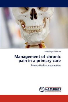 Paperback Management of Chronic Pain in a Primary Care Book