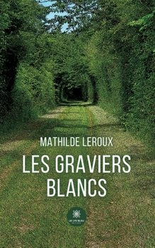 Paperback Les graviers blancs [French] Book