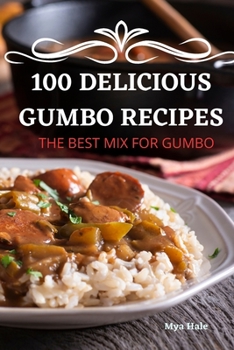 Paperback 100 Delicious Gumbo Recipes Book
