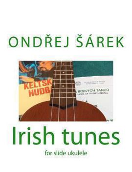 Paperback Irish tunes for slide ukulele: for slide ukulele Book