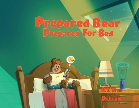 Paperback Prepared Bear Prepares for Bed: Volume 1 Book