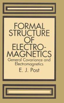 Paperback Formal Structure of Electromagnetics: General Covariance and Electromagnetics Book