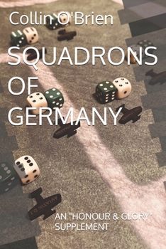 Paperback Squadrons of Germany: An "Honour & Glory" Supplement Book