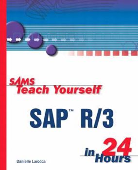 Paperback Teach Yourself SAP R/3 in 24 Hours Book