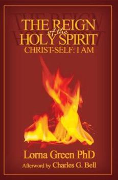 Paperback The Reign of the Holy Spirit: Christ-Self: I Am Book