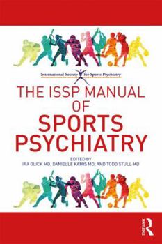 Paperback The Issp Manual of Sports Psychiatry Book