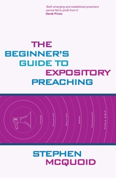 Paperback The Beginner's Guide to Expository Preaching Book