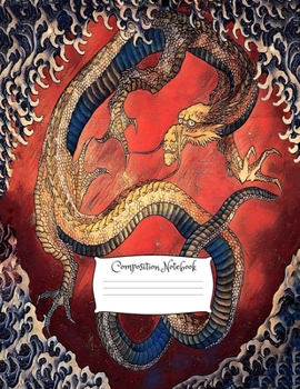 Dragon Composition Notebook : 8. 5 X 11 Vintage Fantasy Art Cover Composition Notebook / Journal 150 Lined College Ruled Pages, Dragon Medieval Softcover Book. (Volume 19)