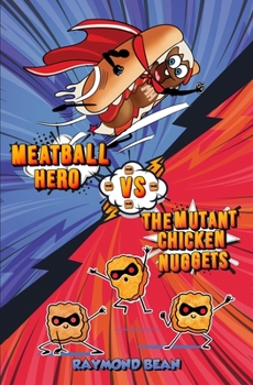 Paperback Meatball Hero vs. The Mutant Chicken Nuggets Book