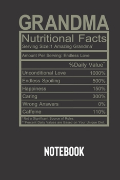grandma nutritional facts: small lined Humor Nutritional Facts Notebook / Travel Journal to write in (6'' x 9'') 120 pages