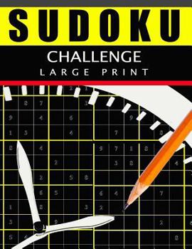 Sudoku Challenge Large Print: Easy, Medium to Hard Level Puzzles for Adult Sulution inside