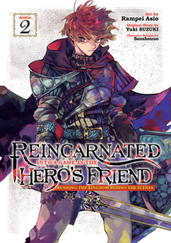 Paperback Reincarnated Into a Game as the Hero's Friend: Running the Kingdom Behind the Scenes (Manga) Vol. 2 Book