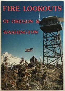 Paperback Fire lookouts of Oregon & Washington Book