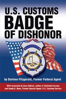 Paperback U.S. Customs: Badge of Dishonor Book