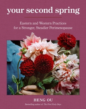 Hardcover Your Second Spring: Nurturing Yourself Through Perimenopause Book
