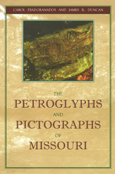 Paperback The Petroglyphs and Pictographs of Missouri Book