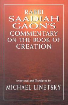 Hardcover Rabbi Saadiah Gaon's Commentary on the Book of Creation Book