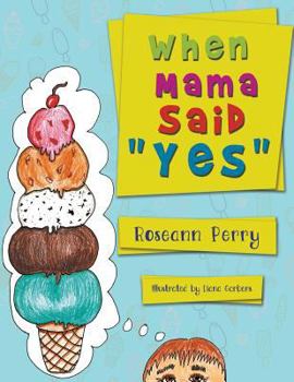 Paperback When Mama Said "Yes" Book
