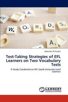 Paperback Test-Taking Strategies of Efl Learners on Two Vocabulary Tests Book