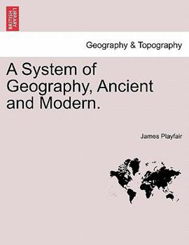 Paperback A System of Geography, Ancient and Modern. Vol. V Book