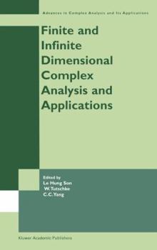 Hardcover Finite or Infinite Dimensional Complex Analysis and Applications Book
