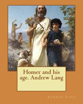 Paperback Homer and his age. Andrew Lang Book