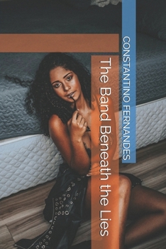 The Band Beneath the Lies