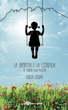 Paperback La bambina e la listrunga [Italian] Book