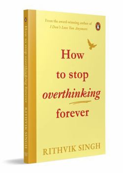 Paperback How to Stop Overthinking Forever Book