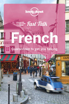 Paperback Lonely Planet Fast Talk French 4 Book